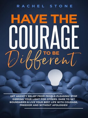 cover image of Have the Courage to Be Different